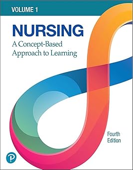 Nursing: A Concept-Based Approach to Learning, Volume 1, 4th edition